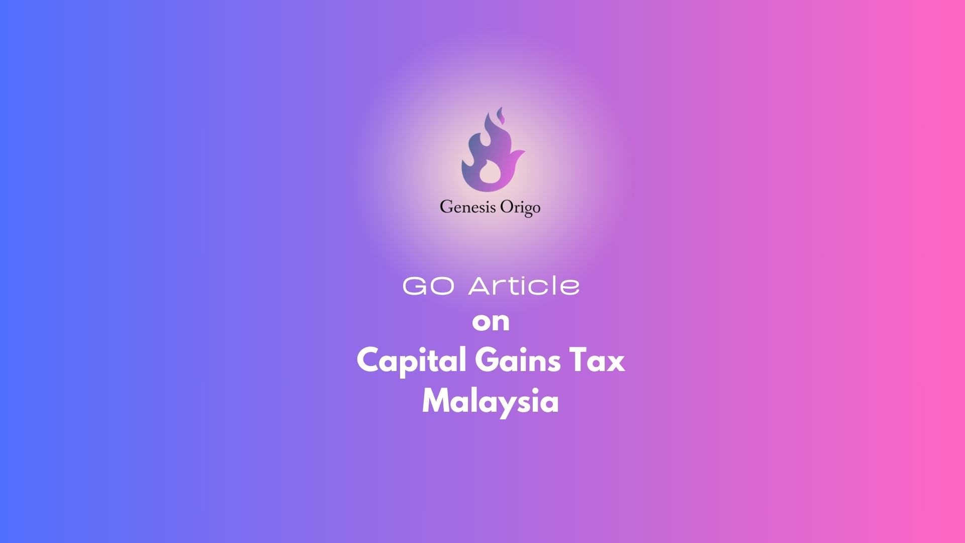 Capital Gains Tax Malaysia